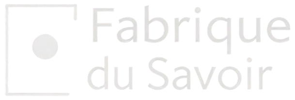 Fabrique du Savoir